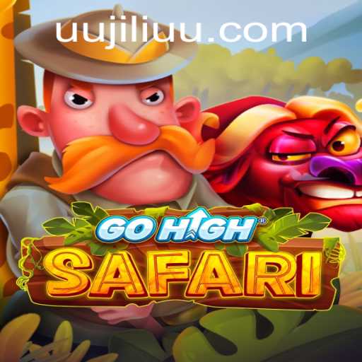 Discover the Thrilling World of GoHighSafari with JiLiUU.COM
